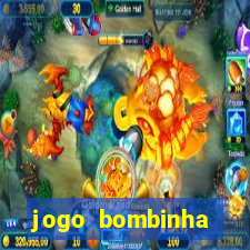 jogo bombinha ganhar dinheiro